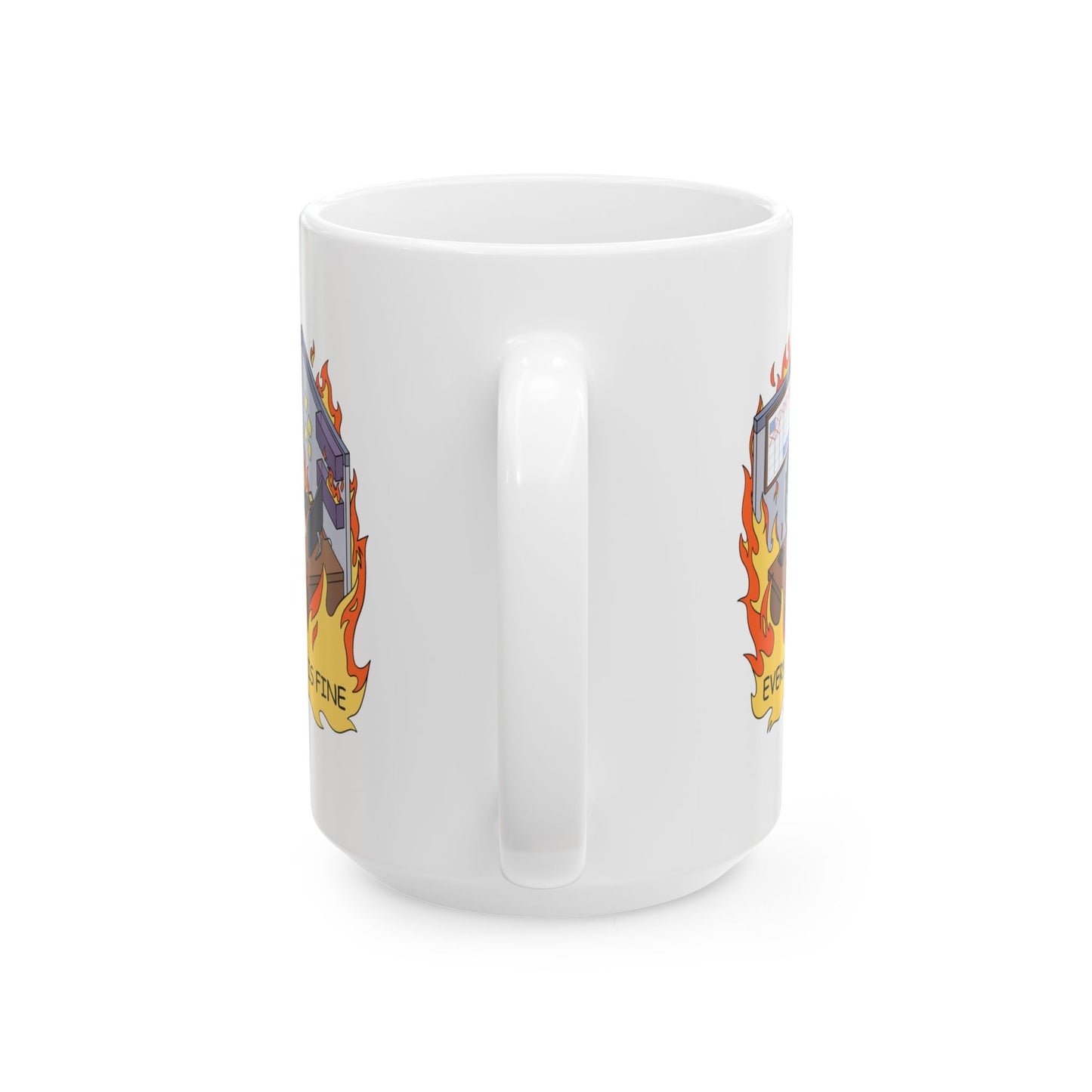 "Everything is Fine" Ceramic Coffee Mug -  15oz